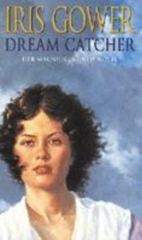 Dream Catcher by Iris Gower - Paperback