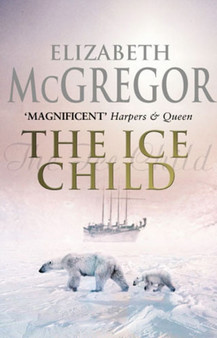 The Ice Child by Elizabeth McGregor - Paperback