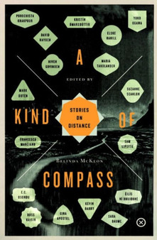 A Kind Of Compass : Stories on Distance by Belinda McKeon - Paperback