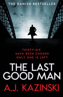 The Last Good Man by A.J. Kazinski - Paperback