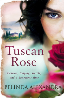 Tuscan Rose by Belinda Alexandra - Paperback