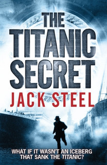The Titanic Secret by Jack Steel - Paperback