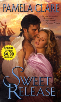 SWEET RELEASE by PAMELA CLARE - Paperback