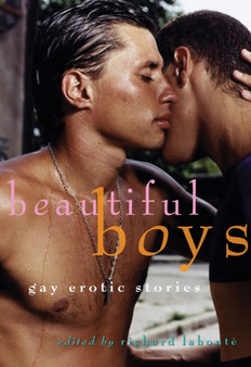 Beautiful Boys : Gay Erotic Stories by Richard Labonte - Paperback
