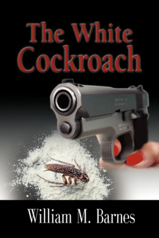 THE White Cockroach by William M. Barnes - Paperback