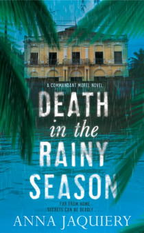 Death in the Rainy Season by Anna Jaquiery - Paperback