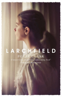 Larchfield by Polly Clark - Paperback
