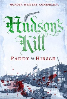 Hudson's Kill by Paddy Hirsch - Hardback