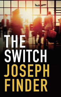 The Switch by Joseph Finder - Hardback