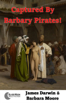 Captured By Barbary Pirates! by James Darwin - Paperback