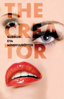 The Creator by Gudrun Eva Minervudottir - Hardback
