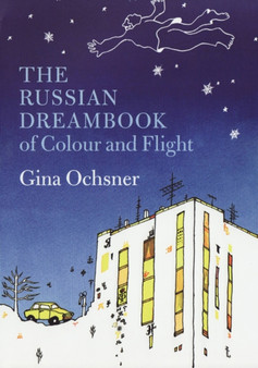 The Russian Dreambook of Colour and Flight by Gina Ochsner - Hardback