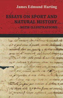 Essays On Sport And Natural History With Illustrations by James Edmund Harting - Paperback