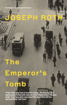The Emperor's Tomb by Joseph Roth - Hardback