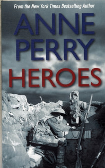 Heroes by Anne Perry - Paperback