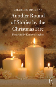 Another Round of Stories by the Christmas Fire by Charles Dickens - Paperback