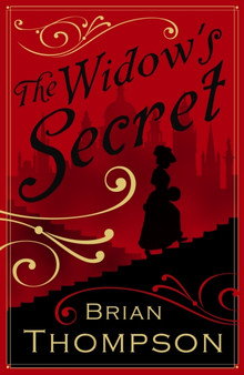 The Widow's Secret by Brian Thompson - Hardback