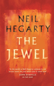 The Jewel by Neil Hegarty - Hardback
