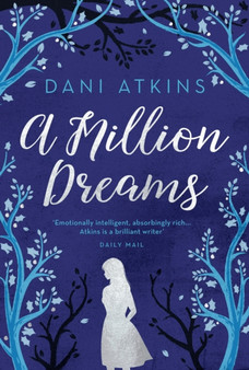 A Million Dreams by Dani Atkins - Hardback