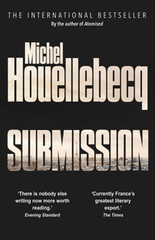 Submission by Michel Houellebecq - Hardback