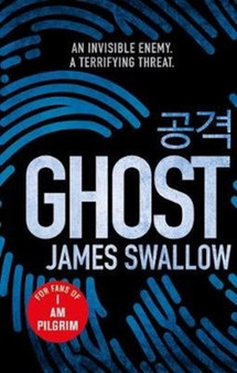 Ghost : The incredible new thriller from the Sunday Times bestselling author of NOMAD by James Swallow - Paperback