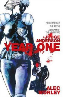 Judge Anderson: Year One by Alec Worley - Paperback