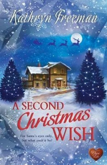 A Second Christmas Wish by Kathryn Freeman - Paperback