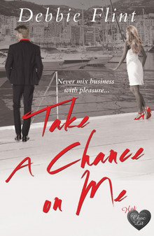 Take a Chance on Me by Debbie Flint - Paperback