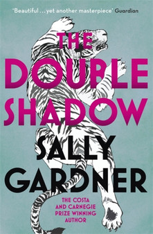 The Double Shadow by Sally Gardner - Paperback