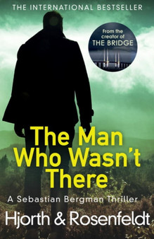 The Man Who Wasn't There by Michael Hjorth - Hardback