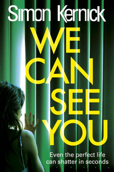 We Can See You by Simon Kernick - Hardback