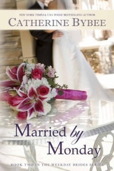 Married by Monday : 2 by Catherine Bybee - Paperback
