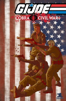 G.I. Joe: Cobra Civil War Vol. 1 by Chuck Dixon - Paperback