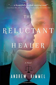 The Reluctant Healer by Andrew D. Himmel - Paperback