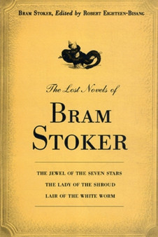 The Lost Novels of Bram Stoker by Bram Stoker - Paperback