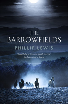 The Barrowfields by Phillip Lewis - Hardback