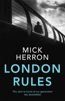 London Rules : Jackson Lamb Thriller 5 by Mick Herron - Paperback