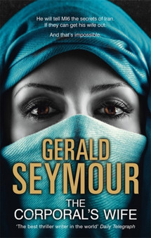 The Corporal's Wife by Gerald Seymour - Hardback