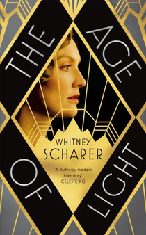 The Age of Light by Whitney Scharer - Hardback