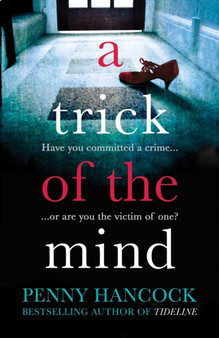 A Trick of the Mind by Penny Hancock - Hardback