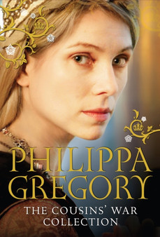 The Cousins' War Collection : White Queen, Red Queen, Lady of the Rivers, Kingmaker's Daughter, The White Princess by Philippa Gregory - Paperback