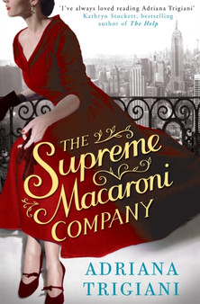 The Supreme Macaroni Company by Adriana Trigiani - Paperback