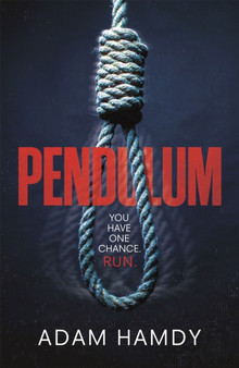 Pendulum : The explosive thriller you won't be able to put down by Adam Hamdy - Paperback