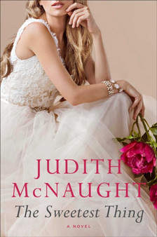 The Sweetest Thing by Judith McNaught - Hardback