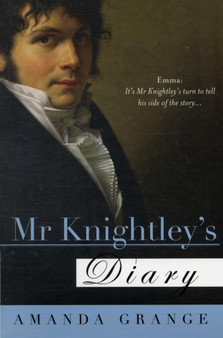Mr Knightley's Diary by Amanda Grange - Paperback