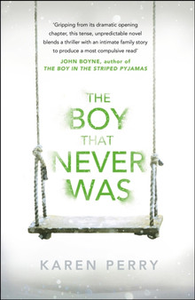 The Boy That Never Was by Karen Perry - Hardback