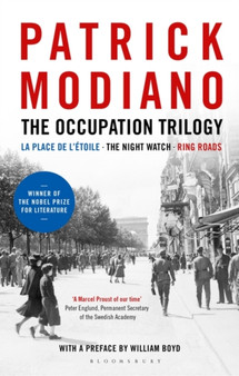 The Occupation Trilogy : La Place de L'etoile - the Night Watch - Ring Roads by Patrick Modiano - Hardback