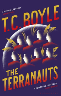 The Terranauts by T.C. Boyle - Hardback