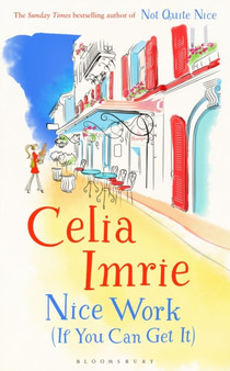 Nice Work If You Can Get It by Celia Imrie - Paperback