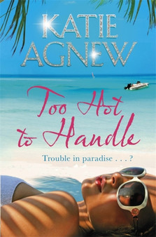 Too Hot to Handle by Katie Agnew - Paperback